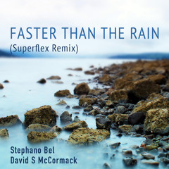 Faster Than the Rain (Superflex edit)