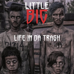ILLUMINATEK - Life In Da Trash (little Big) 185bpm