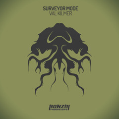 Surveyor Mode - Val Kilmer - Original Mix (Bonzai Progressive)