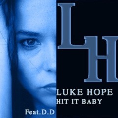 Hit It Baby! ft D.D (Radio Edit)