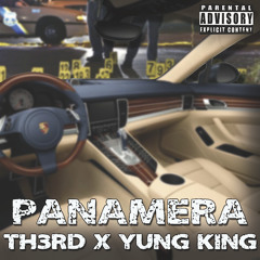 TH3RD x Yung King "Panamera"