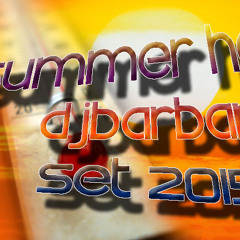 DJbARBAR - SUMMER HEAT SET 2015