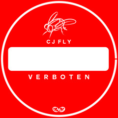 CJ Fly - Verboten (Prod. By Sunny Dukes)