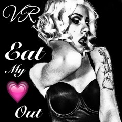 "Eat My Heart Out" Victoria Rose
