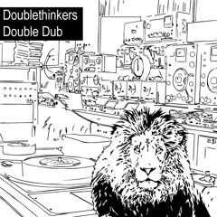 Doublethinkers - Double Dub [FULL ALBUM NON-STOP]