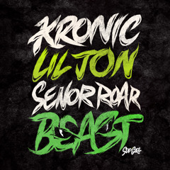 Kronic, Lil Jon & Senor Roar - Beast [Out Now]