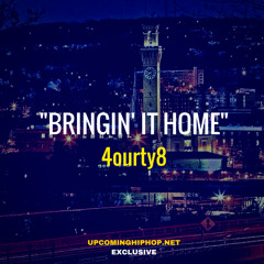 [UHH Exclusive] "Bringin' It Home" - 4ourty8 (Prod. CamGotHits)