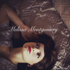 Melissa Montgomery - I Thought We Broke Up