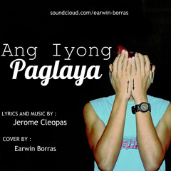 Ang Iyong Paglaya - (Jerome Cleopas)Cover By : Earwin Borras