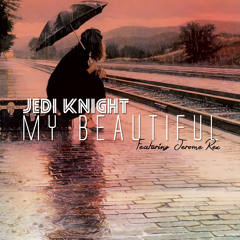 Jedi Knight - My Beautiful (feat. Jerome Rex) - Prod. By Seth Grey