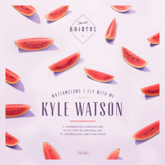 Kyle Watson - Watermelons [Premiere]