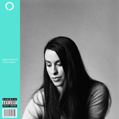 Covers Project: Alanis Morissette's Jagged Little Pill