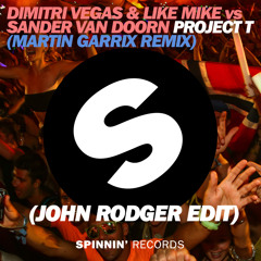 DVLM & Sander Van Doorn - Project T ( Martin Garrix Remix John Rodger Edit)