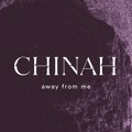 CHINAH Away&#x20;From&#x20;Me Artwork