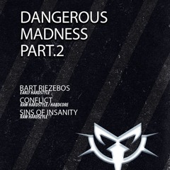 Dangerous Madness Promomix 11 Juli by Bart Riezebos (2008-2011 Hardstyle)