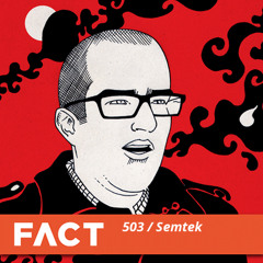 FACT Mix 503 - Semtek (July '15)