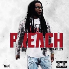 Daniel Heartless - Preach Remix