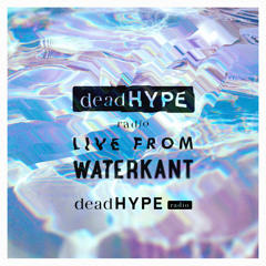 deadHYPE radio Live from De Waterkant | EP 1