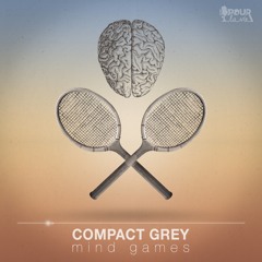 Compact Grey - Mind Games (Marc DePulse Remix)