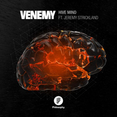 Venemy - Hive Mind (feat. Jeremy Strickland)