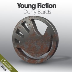 Young Fiction - Durty Burds (Original Acid Mix)  OUT NOW