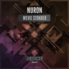 Nuron - Wevie Stonder (#XBONE047)