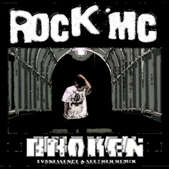 Rock MC - Broken (Evanessence & Seether RMX)