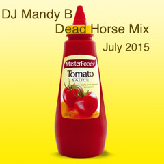 Dead Horse mix (July 2015)