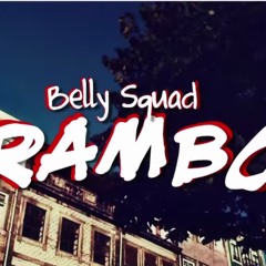 Belly Squad - Rambo