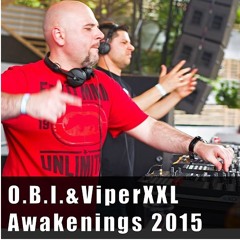 O.B.I. & ViperXXL @ Awakenings Festival 2015 (NL)