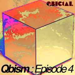 Qbism - Episode 04 || July 2015