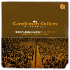 The Gentlemen Callers Of Los Angeles - Trouble of this World (Kiwistar Remix)