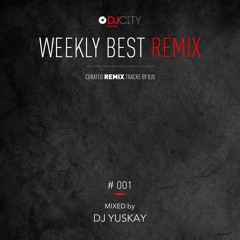 DJCITY WEEKLY BEST REMIX MIX