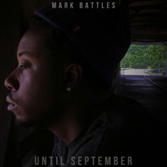 Mark Battles - Knew Enough (Prod By JCuse)