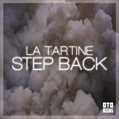 La Tartine - Step Back