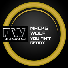 Macks Wolf - You Ain't Ready