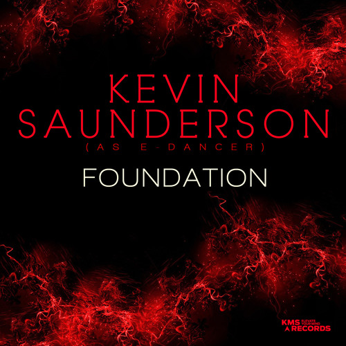 Kevin Saunderson as E-Dancer - Foundation [Premiere]