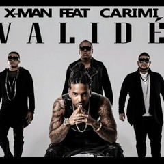 X-Man Feat Carimi - *Validé* (2015)