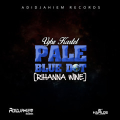 Vybz Kartel - Pale Blue Dot [Rihanna Wine] - Adidjahiem - 2015 - 21st Hapilos