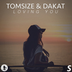 Tomsize & Dakat - Loving You