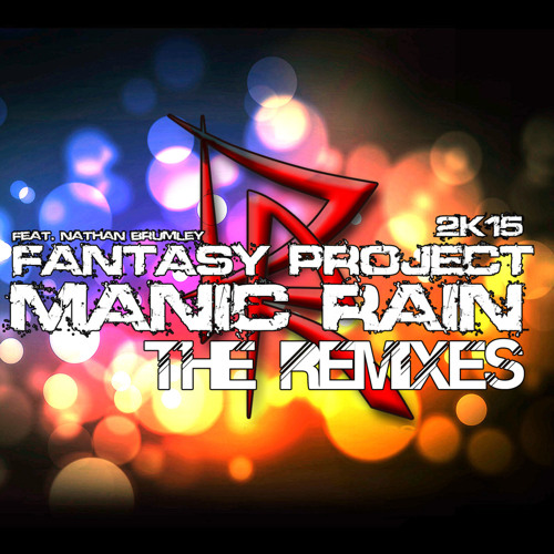 Fantasy Project Feat. Nathan Brumley - Manic Rain (German Kreff Remix)
