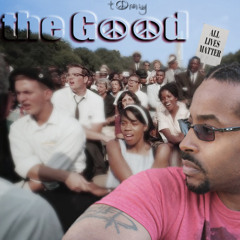 "the Good" by Tony Pruden