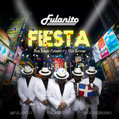 Fiesta - Fulanito feat. DJ Oca Serrano
