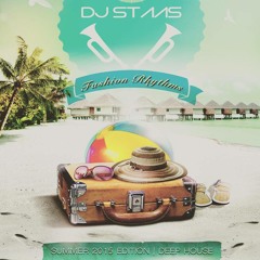 Fashion Rhythms (Summer Podcast 2015) [Mixed By DJSTAAS]