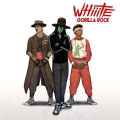 Whiiite - Gorilla Rock
