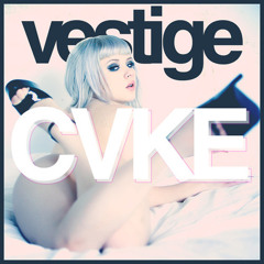 Vestige - CVKE