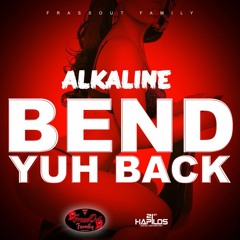 ALKALINE - BEND YUH BACK
