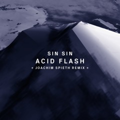 !75 : Sin Sin - Acid Flash (Joachim Spieth Remix)