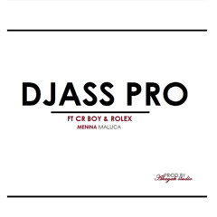 Djass Pro - Menina Maluca (feat. Cr Boy & Rollex) [2015]