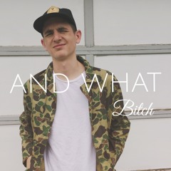 AND WHAT ft. J​S¢Яv​B